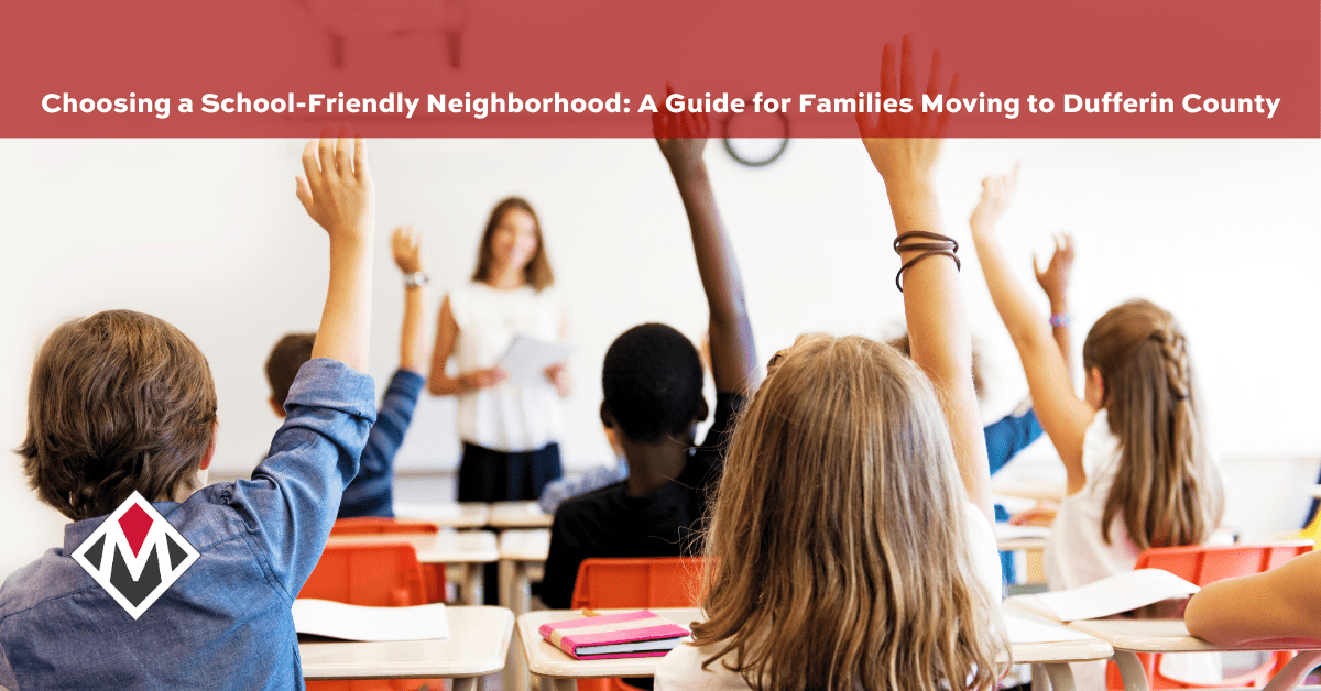 Choosing a School-Friendly Neighborhood: A Guide for Families Moving to Dufferin County