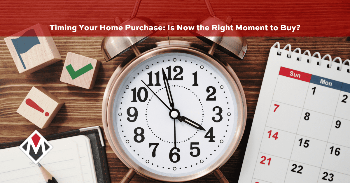 Timing Your Home Purchase: Is Now the Right Moment to Buy?