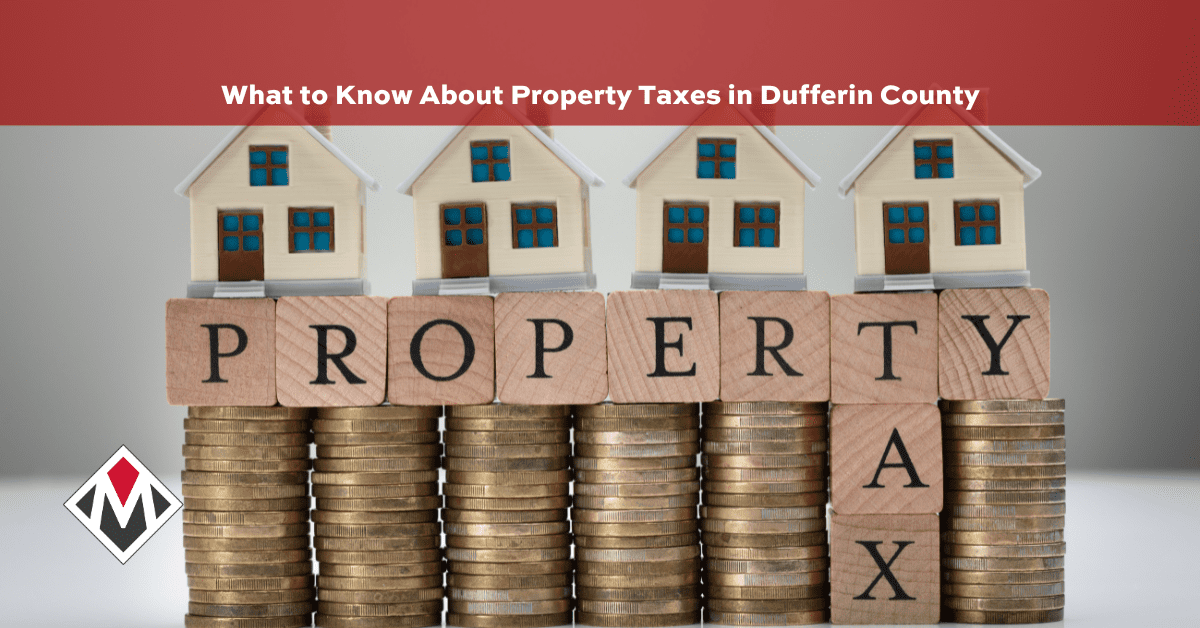 What to Know About Property Taxes in Dufferin County